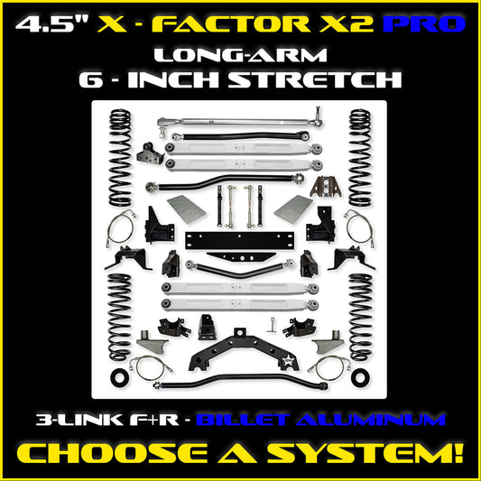 JK 4.5 Inch X Factor X2 Pro EliteLong Arm w/ 6" Rear Stretch 2 Door Model